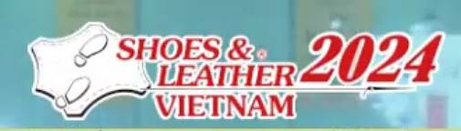 2024越南胡志明市国际鞋类和皮革展览会